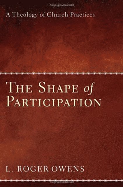 L. Roger Owens - Shape of Participation, E-bok