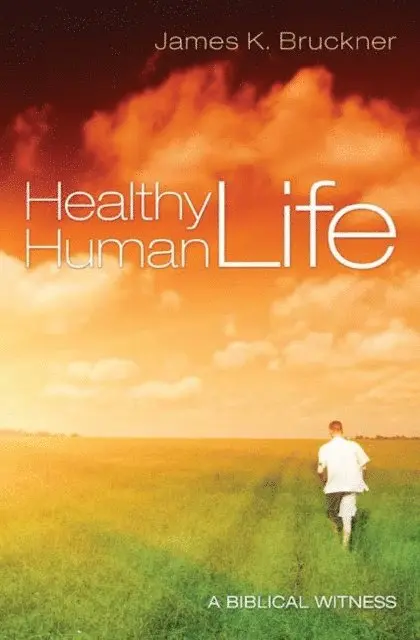 James K. Bruckner - Healthy Human Life, E-bok. Tillgänglighet: Lägg i varukorg