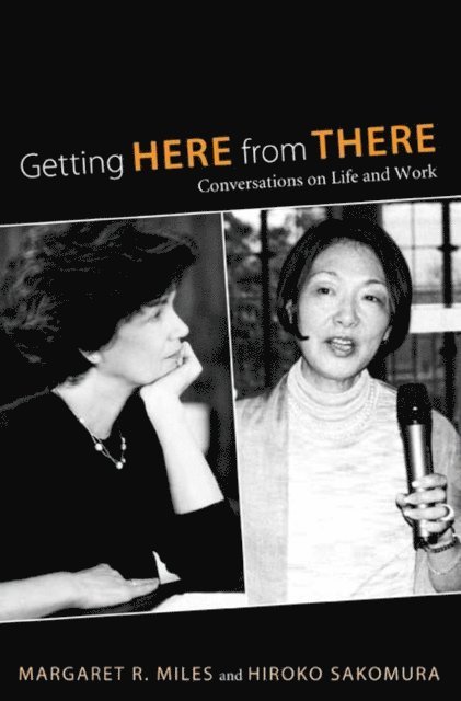 Hiroko Sakomura, Margaret R. Miles - Getting Here from There, E-bok