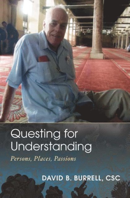David B. Burrell - Questing for Understanding, E-bok