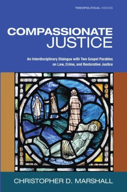 Christopher D. Marshall - Compassionate Justice, E-bok