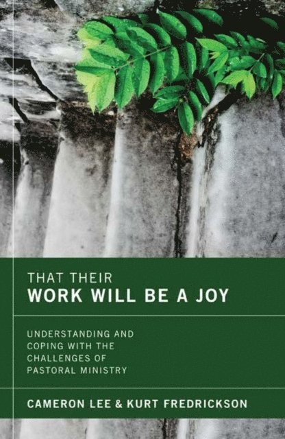 Kurt Fredrickson, Cameron Lee - That Their Work Will Be a Joy, E-bok
