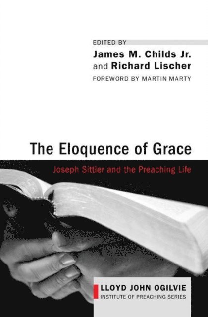 Richard Lischer, James M. Childs Jr. - Eloquence of Grace, E-bok