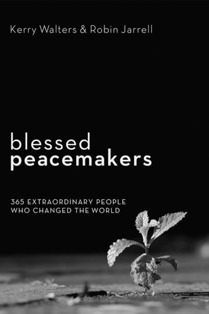 Robin Jarrell, Kerry Walters - Blessed Peacemakers, E-bok