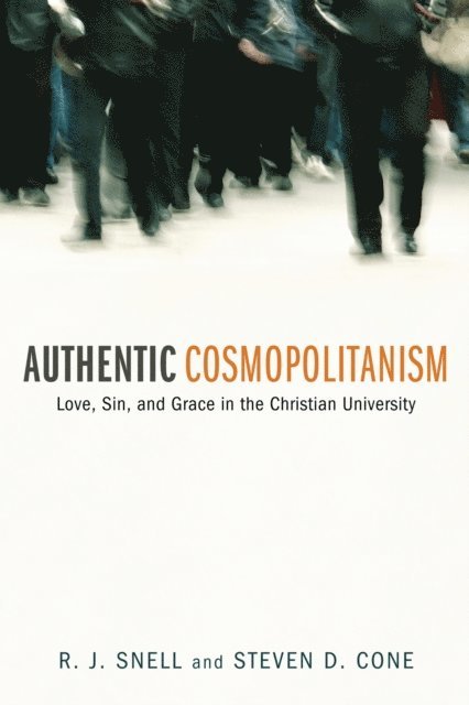 Steven D. Cone, Russell J. Snell - Authentic Cosmopolitanism, E-bok