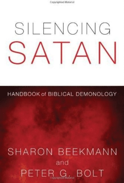 Peter G. Bolt, Sharon Beekmann - Silencing Satan, E-bok