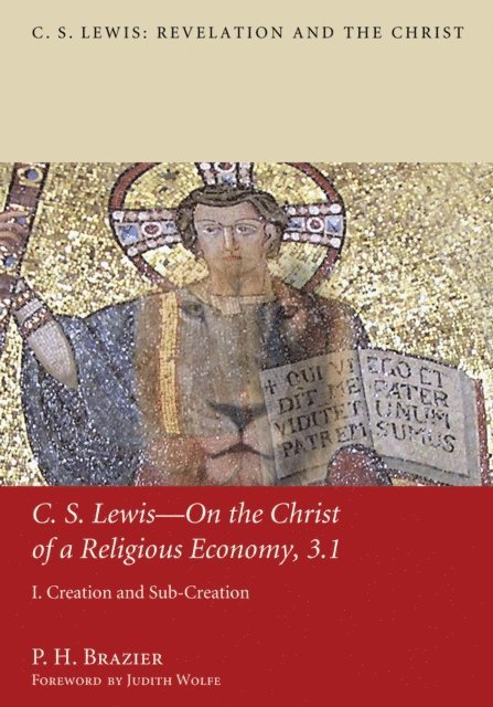 P. H. Brazier - C.S. Lewis-On the Christ of a Religious Economy, 3.1, E-bok