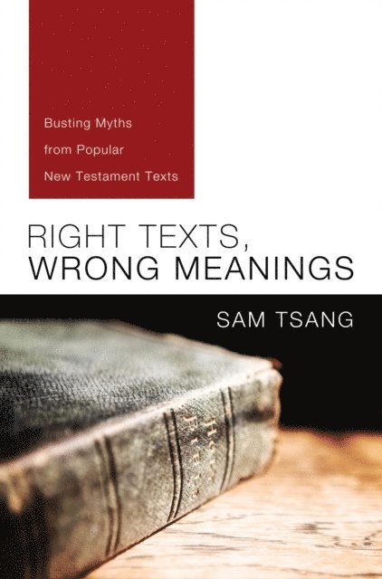 Sam Tsang - Right Texts, Wrong Meanings, E-bok