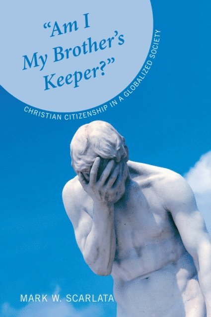 Mark W. Scarlata - &quote;Am I My Brother's Keeper?&quote;, E-bok