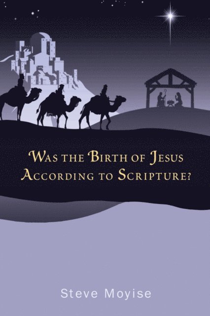 Steve Moyise - Was the Birth of Jesus According to Scripture?, E-bok