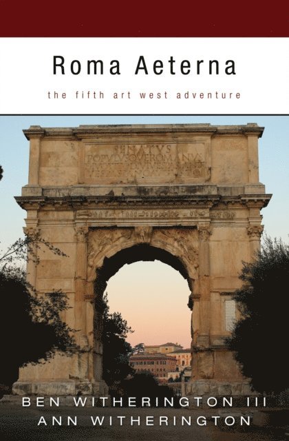 Ann Witherington, Ben Witherington III - Roma Aeterna, E-bok