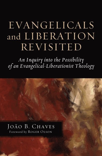 Joao B. Chaves - Evangelicals and Liberation Revisited, E-bok