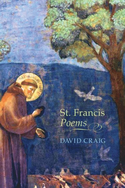David Craig - St. Francis Poems, E-bok