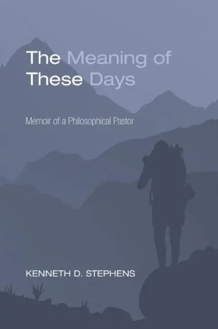 Kenneth Daniel Stephens - Meaning of These Days, E-bok. Tillgänglighet: Lägg i varukorg