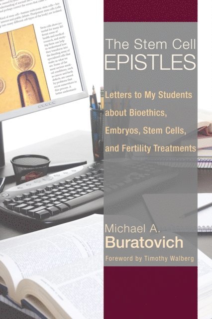 Michael A. Buratovich - Stem Cell Epistles, E-bok