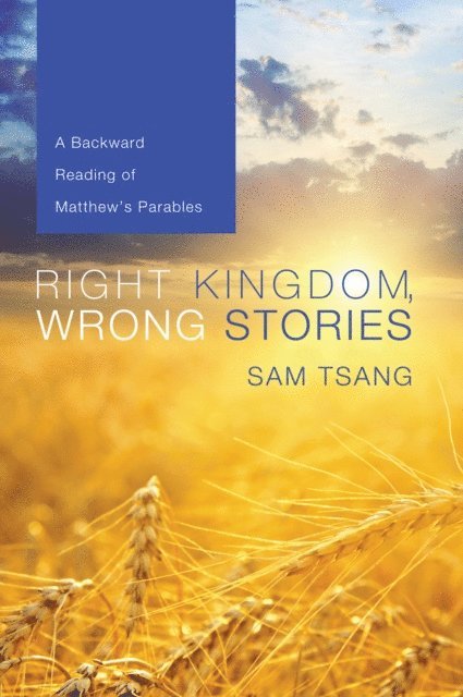 Sam Tsang - Right Kingdom, Wrong Stories, E-bok
