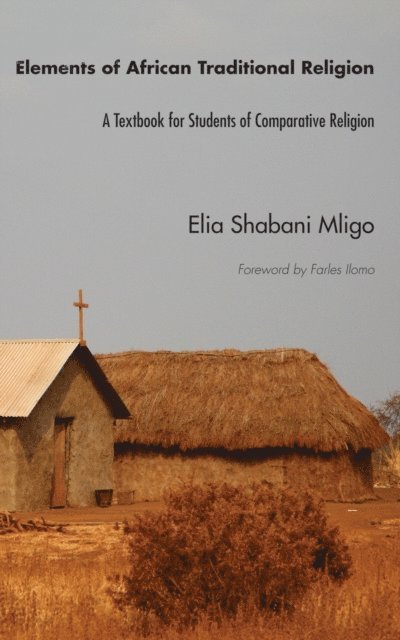 Elia Shabani Mligo - Elements of African Traditional Religion, E-bok
