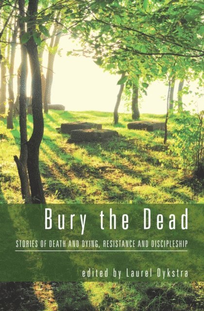 Laurel Dykstra - Bury the Dead, E-bok