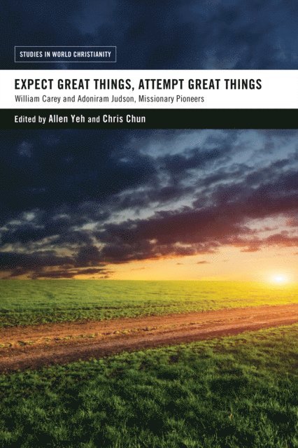 Chris Chun, Allen Yeh - Expect Great Things, Attempt Great Things, E-bok