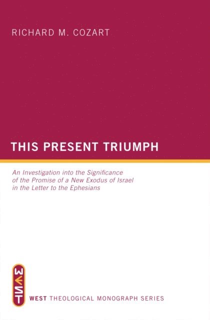 Richard M. Cozart - This Present Triumph, E-bok