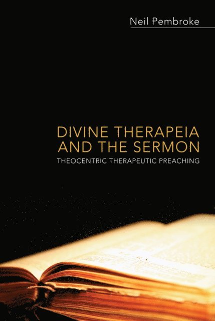 Neil Pembroke - Divine Therapeia and the Sermon, E-bok