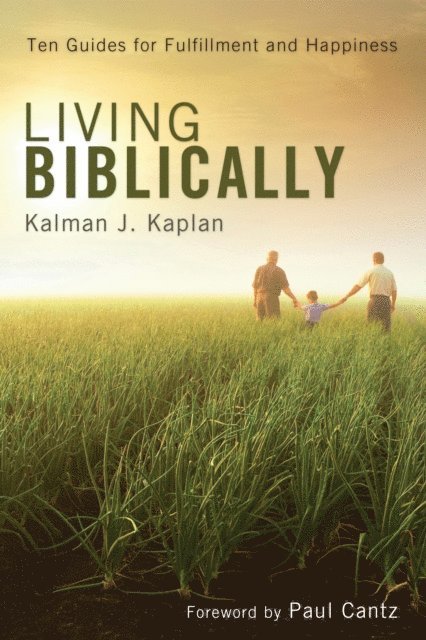Kalman J. Kaplan - Living Biblically, E-bok