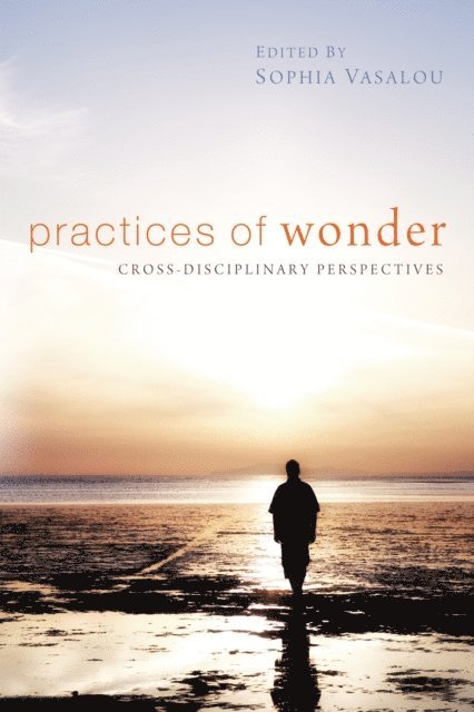 Sophia Vasalou - Practices of Wonder, E-bok