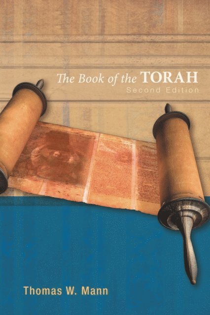Thomas W. Mann - Book of the Torah, Second Edition, E-bok