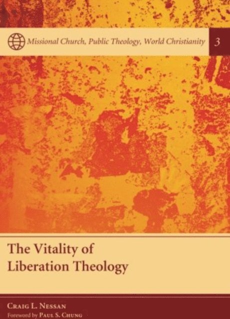 Craig L. Nessan - Vitality of Liberation Theology, E-bok