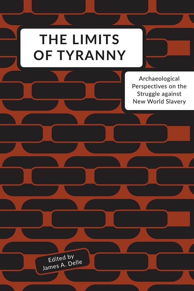 James A. Delle - Limits of Tyranny, Inbunden