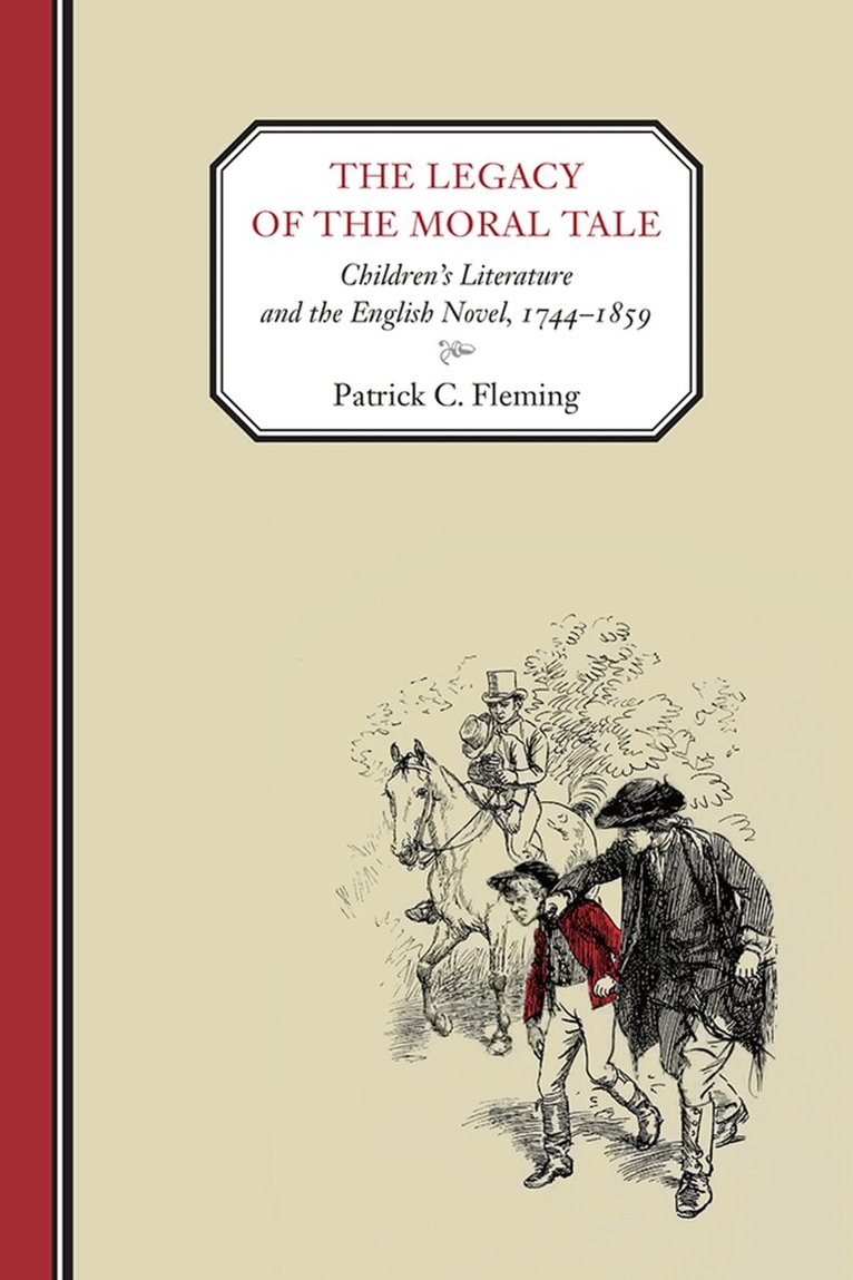 Patrick C. Fleming - Legacy of the Moral Tale, Inbunden. Tillgänglighet: Tillfälligt slut