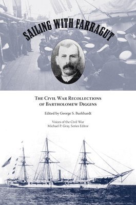 George S. Burkhardt - Sailing with Farragut, Inbunden. Tillgänglighet: Tillfälligt slut