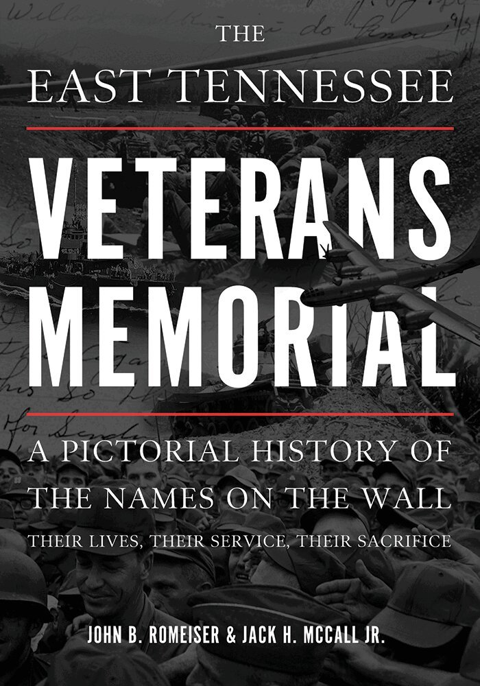 John Romeiser, Jack H. McCall - East Tennessee Veterans Memorial, Inbunden
