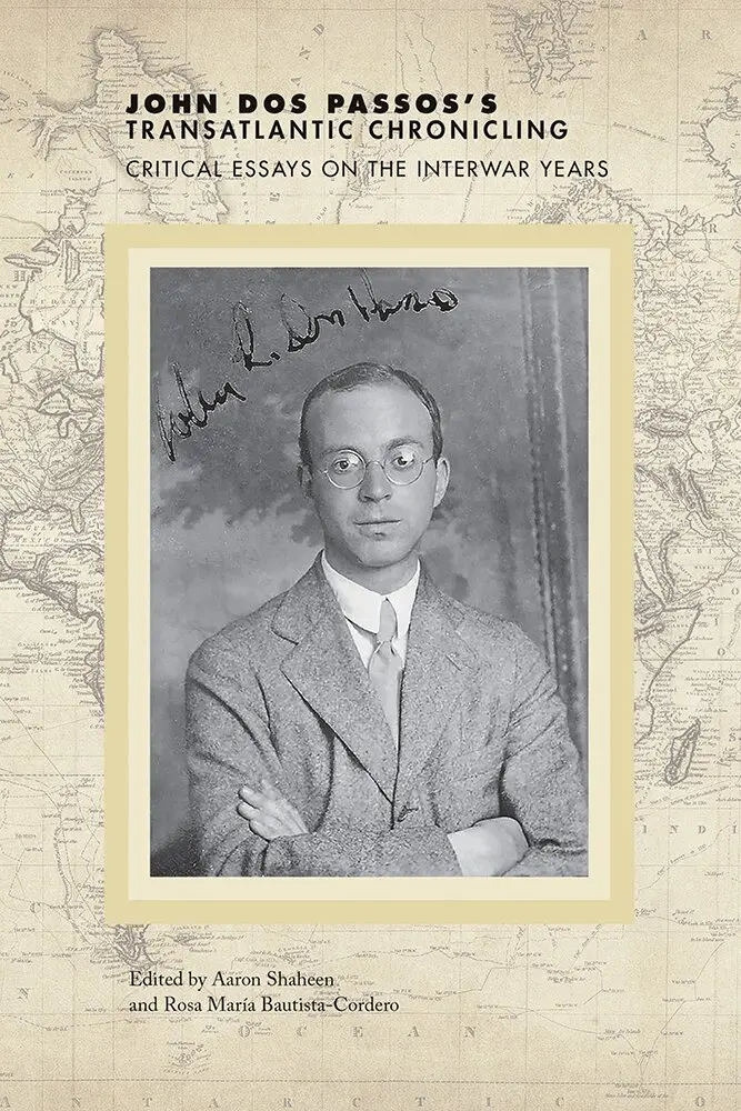 Aaron Shaheen, Rosa María Bautista Cordero - John Dos Passos's Transatlantic Chronicling, Inbunden. Tillgänglighet: Lägg i varukorg