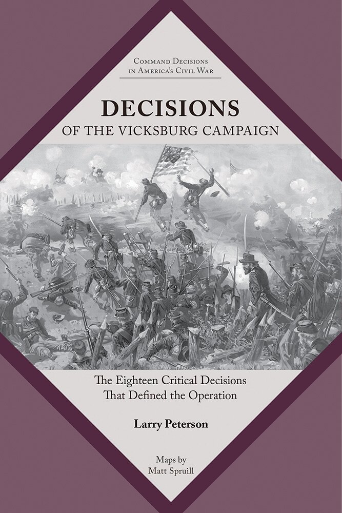 Lawrence K. Peterson - Decisions of the Vicksburg Campaign, Häftad
