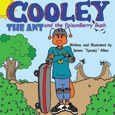 James Spoaty Allen, Theresa J Gonsalves - Cooley the Ant and the Poisonberry Bush, Häftad. Tillgänglighet: Lägg i varukorg