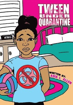 Asia Allen - Tween Under Quarantine, Häftad. Tillgänglighet: Lägg i varukorg