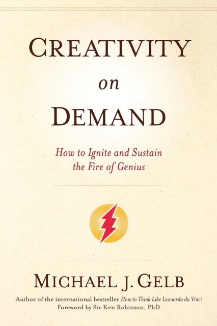 Michael J. Gelb - Creativity on Demand, E-bok