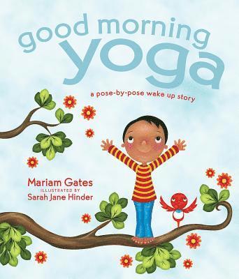 Mariam Gates - Good Morning Yoga, Inbunden