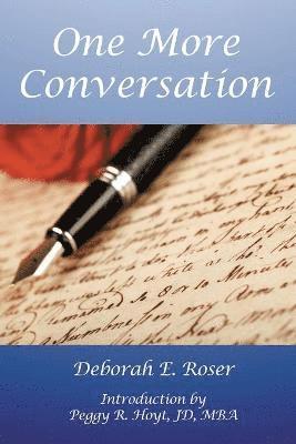Deborah E Roser - One More Conversation, Häftad. Tillgänglighet: Lägg i varukorg