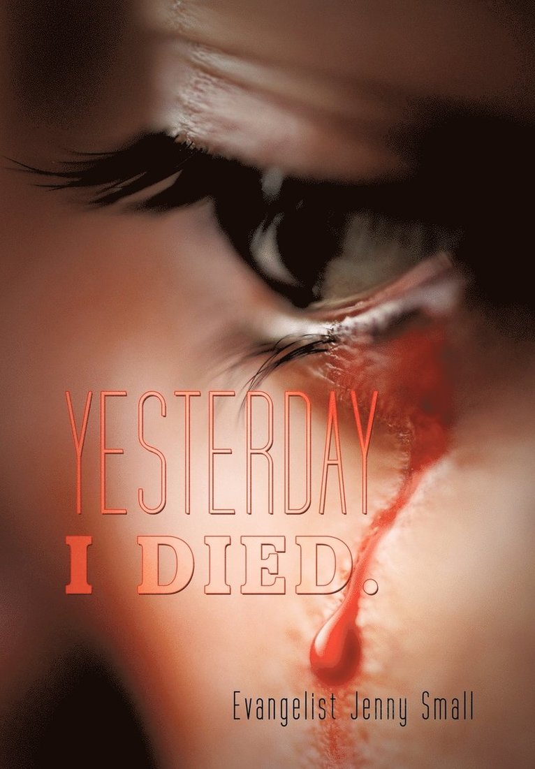 Yesterday I Died.