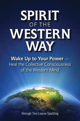 Tina Louise Spalding - Spirit of the Western Way, Häftad