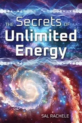 Sal Rachele - The Secrets of Unlimited Energy, Häftad. Tillgänglighet: Lägg i varukorg
