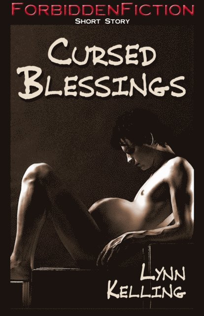 Lynn Kelling - Cursed Blessings, E-bok