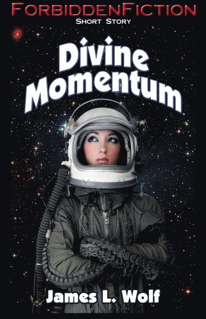 James L. Wolf - Divine Momentum, E-bok