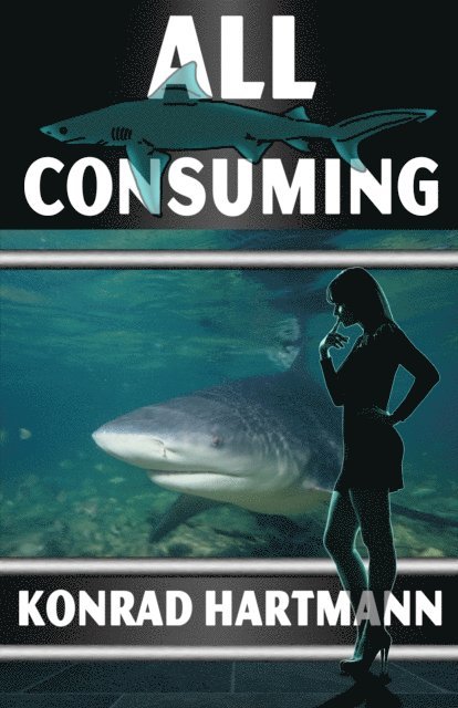 Konrad Hartmann - All Consuming, E-bok
