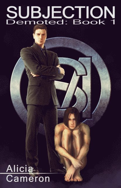 Alicia Cameron - Subjection (Demoted - Book 1), E-bok