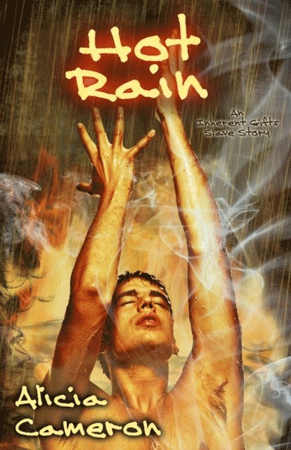 Alicia Cameron - Hot Rain, E-bok