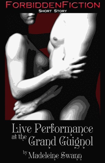 Madeleine Swann - Live Performance at the Grand Guignol, E-bok