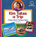 My Day Readers: Kim Takes a Trip